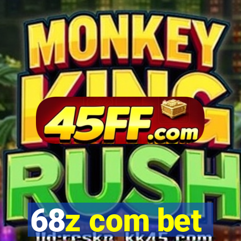 68z com bet